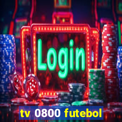 tv 0800 futebol